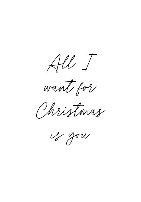 All I want for Christmas is you Hand Written Print
