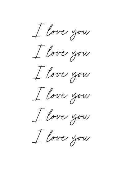 I Love You Hand Written Print