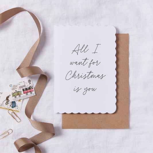All I Want For Christmas Is You Card